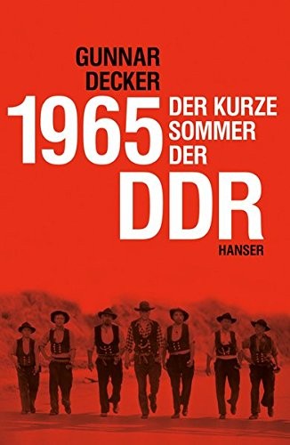 Gunnar Decker: 1965 (Hardcover, 2015, Hanser, Carl GmbH + Co.)