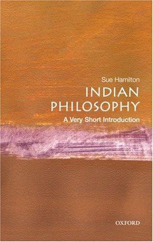 Sue Hamilton: Indian philosophy (2001, Oxford University Press)