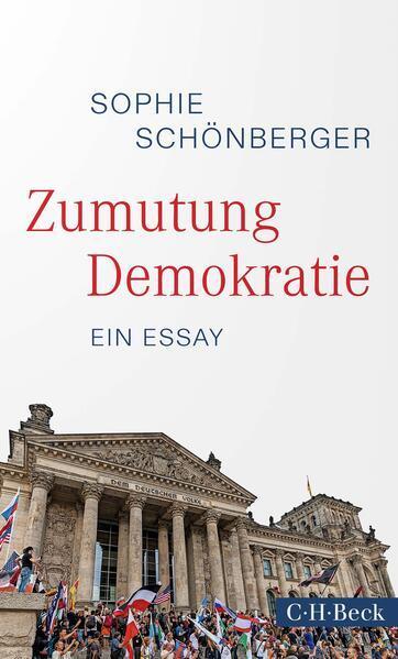 Sophie Schönberger: Zumutung Demokratie Ein Essay (German language, 2023, C.H. Beck)