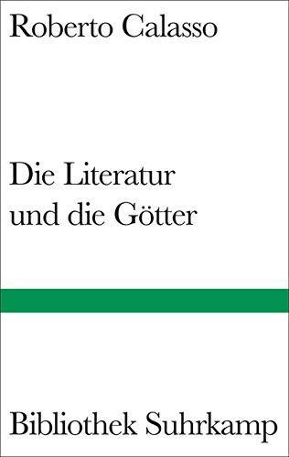 Roberto Calasso: Die Literatur und die Götter (Bibliothek Suhrkamp) (German language, 2018)