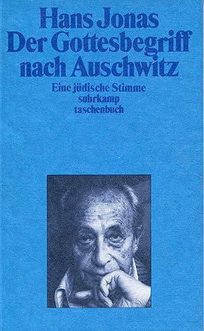 Hans Jonas: Der Gottesbegriff nach Auschwitz (German language, 1987, Suhrkamp Verlag)