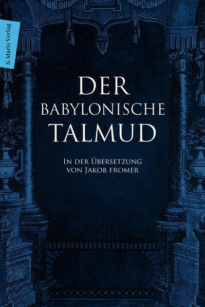 Jacob Fromer: Der babylonische Talmud (German language, 2023)