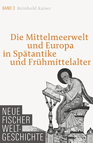 Reinhold Kaiser: Neue Fischer Weltgeschichte Band 3 (Hardcover, 2014, FISCHER, S.)