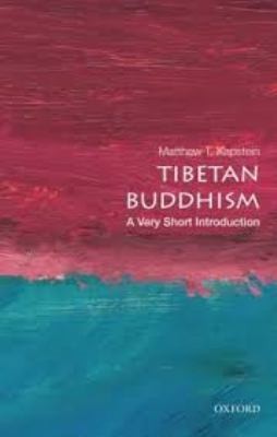 Matthew Kapstein: Tibetan Buddhism
            
                Very Short Introductions (2013, Oxford University Press Inc)