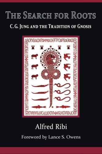Alfred Ribi: The Search for Roots : C. G. Jung and the Tradition of Gnosis (2013)