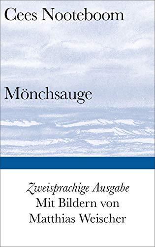 Cees Nooteboom, Ard Posthuma: Mönchsauge Gedichte (German language, 2018)