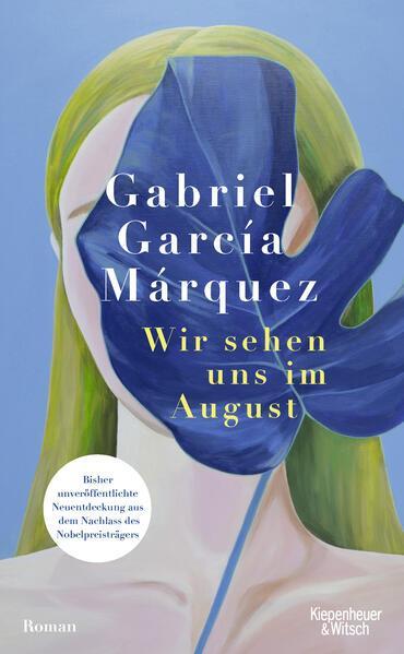 Gabriel García Márquez: Wir sehen uns im August (German language, 2024, Kiepenheuer & Witsch)