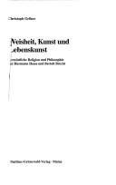 Christoph Gellner: Weisheit, Kunst und Lebenskunst (German language, 1997, Matthias-Grünewald)