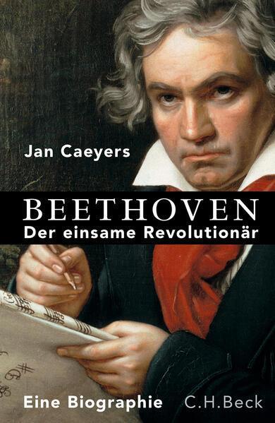 Jan Caeyers: Beethoven (German language, 2023, C.H. Beck)