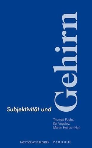 Subjektivität und Gehirn (German language, 2011)