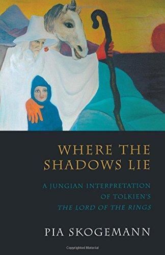 Pia Skogemann: Where the Shadows Lie: A Jungian Interpretation of Tolkien's The Lord of the Rings (2018)