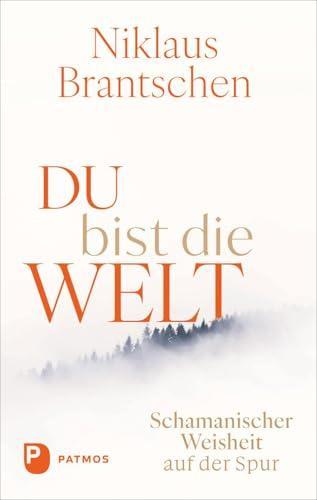 Niklaus Brantschen: Du bist die Welt (German language, 2025)