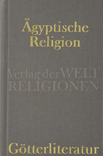 Jan Assmann, Andrea Kucharek: Ägyptische Religion Götterliteratur (German language, 2018)