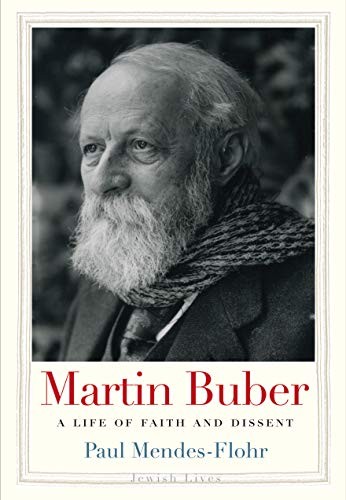 Paul R. Mendes-Flohr: Martin Buber (Hardcover, 2019, Yale University Press)