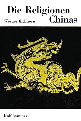 Werner Eichhorn: Die Religionen Chinas (Hardcover, German language, 1973, Kohlhammer, W., GmbH)