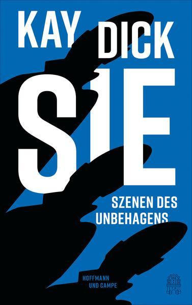 Kay Dick, Eva Menasse: Sie (German language, 2022, Hoffmann und Campe)