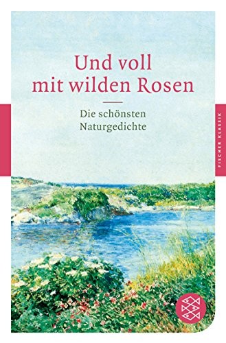 Und voll mit wilden Rosen (Paperback, 2008, FISCHER Taschenbuch)