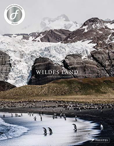 Peter & Beverly Pickford: Wildes Land: Premium-Bildband mit Text-Inserts (German language, 2018)