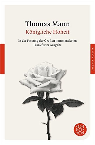 Thomas Mann: Königliche Hoheit (Paperback, 2012, FISCHER Taschenbuch)