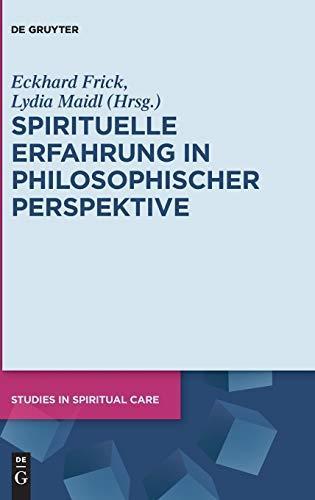 Eckhard Frick, Lydia Maidl: Spirituelle Erfahrung in Philosophischer Perspektive (German language, 2019)