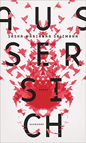 Sasha Marianna Salzmann: Außer sich (German language, 2017, Suhrkamp Verlag)