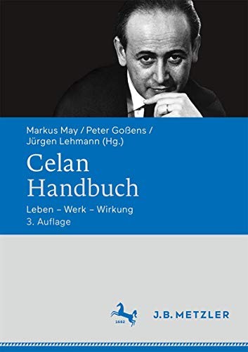 Markus May, Peter Goßens, Jürgen Lehmann: Celan-Handbuch (Paperback, 2020, J.B. Metzler)