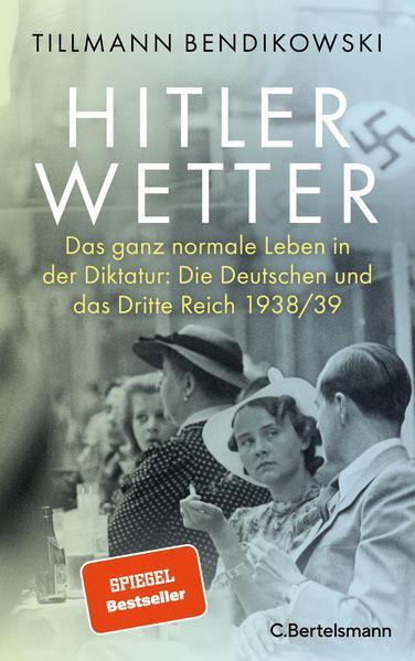 Tillmann Bendikowski: Hitlerwetter (German language, 2022, C. Bertelsmann Verlag)