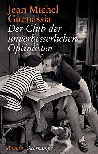 Jean-Michel Guenassia, Eva Moldenhauer: Der Club der unverbesserlichen Optimisten: Roman (suhrkamp taschenbuch) (German language, 2018)