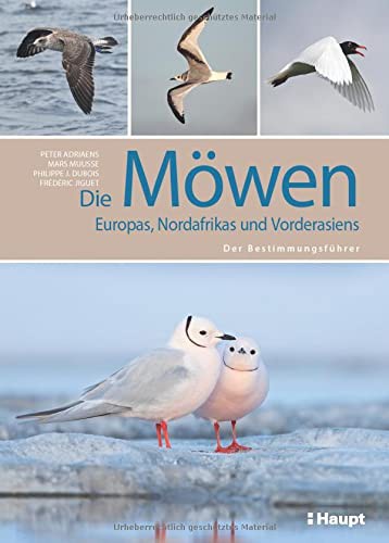 Die Möwen Europas, Nordafrikas und Vorderasiens (Paperback)