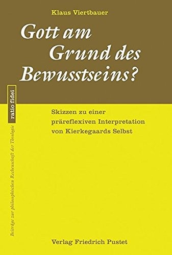 Klaus Viertbauer: Gott am Grund des Bewusstseins? (Paperback, 2017, Pustet, Friedrich GmbH)