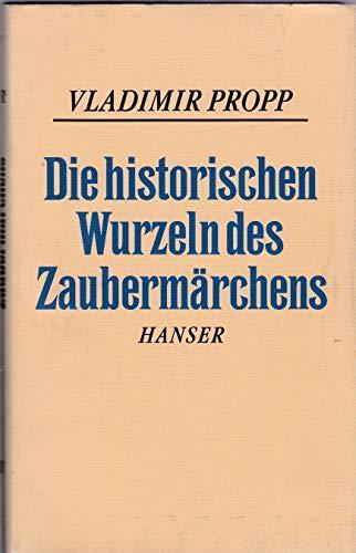 Vladimir Propp, Martin Pfeiffer: Die historischen Wurzeln des Zaubermärchens (German language, 1990)