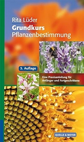 Grundkurs Pflanzenbestimmung (Hardcover, Quelle & Meyer, 2011, 5. Auflage)