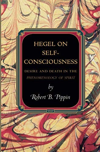 Robert B. Pippin: Hegel on Self-Consciousness (Paperback, 2014, Princeton University Press)