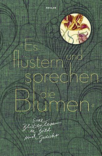 Karl-Heinz Göttert: »Es flüstern und sprechen die Blumen«: Eine Blütenlese in Bild und Gedicht (German language, 2019)