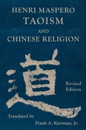 Henri Maspero: Taoism and Chinese Religion (2014)