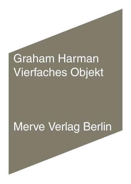 Graham Harman: Vierfaches Objekt (German language, 2015)