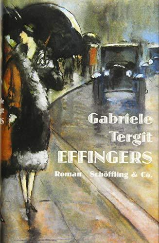 Gabriele Tergit, Nicole Henneberg: Effingers Roman (German language, 2019)