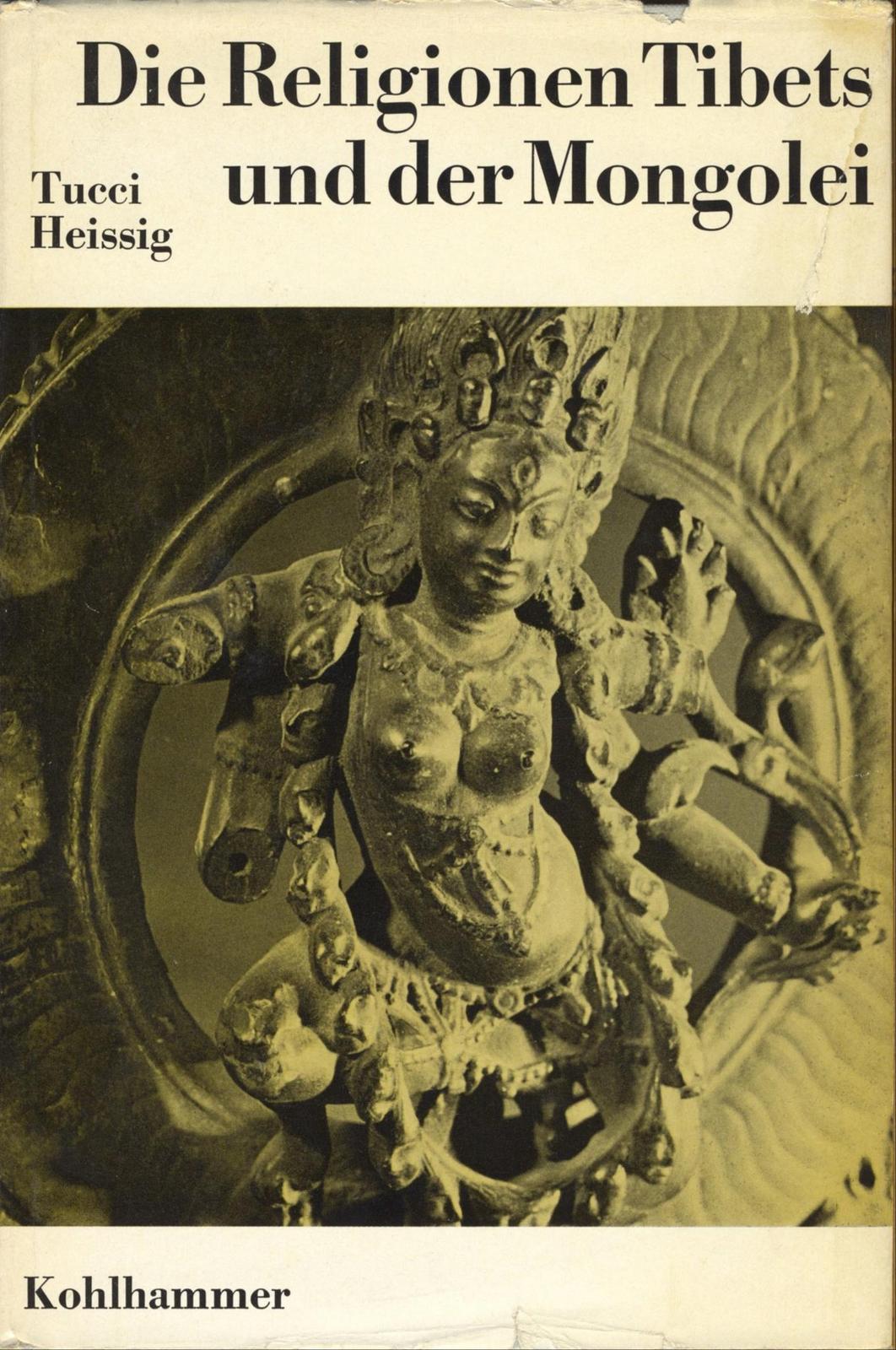 Giuseppe Tucci, Walther Heissig, Gustav Glaesser: Die Religionen der Menschheit, 36 Bde., Bd.20, Die Religionen Tibets und der Mongolei (German language, 1970, Kohlhammer Verlag)