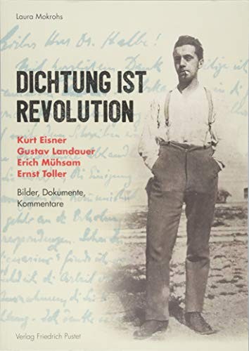 Laura Mokrohs: Dichtung ist Revolution (Paperback, German language, 2018, Verlag Friedrich Pustet)