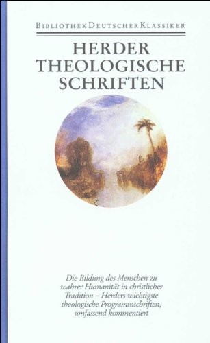 Johann Gottfried Herder, Christoph Bultmann, Thomas Zippert: Werke, 10 Bde., Ln, Bd.9/1, Theologische Schriften (Hardcover, 1994, Deutscher Klassiker Verlag)