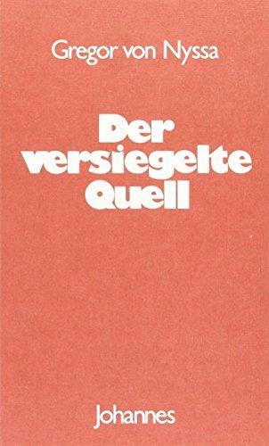 Der versiegelte Quell: Auslegung des Hohenliedes. Auswahl (Sammlung Christliche Meister) (German language, 2019)