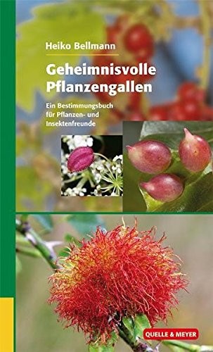 Geheimnisvolle Pflanzengallen (Hardcover, Quelle + Meyer)