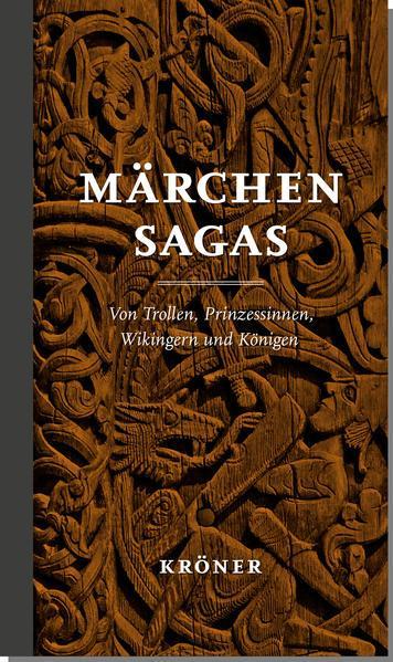 Rudolf Simek, Valerie Broustin, Jonas Zeit-Altpeter: Märchensagas (German language, 2022, Alfred Kröner Verlag)