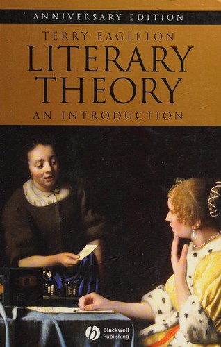 Terry Eagleton: Literary theory (2008, Blackwell Pub.)