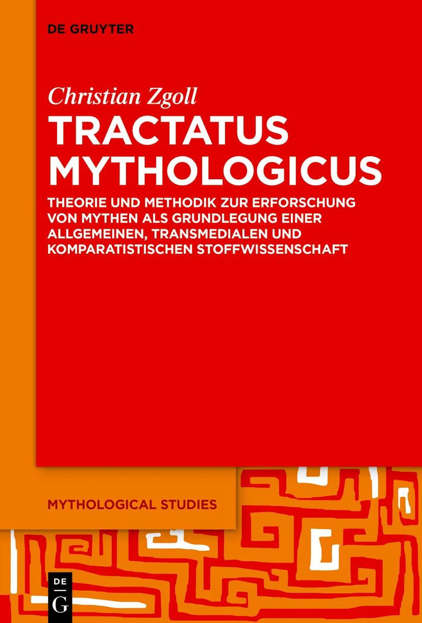 Christian Zgoll: Tractatus Mythologicus (German language, 2022, de Gruyter GmbH, Walter)