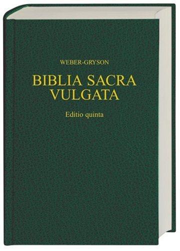 Bonifatius Fischer, R. Weber: Biblia sacra (Latin language, 1994, Deutsche Bibelgesellschaft)