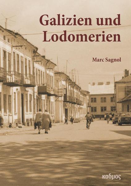 Marc Sagnol: Galizien und Lodomerien (German language, 2021)