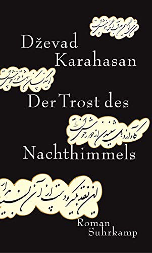 Dzevad Karahasan: Der Trost des Nachthimmels (Hardcover, 2016, Suhrkamp Verlag AG)