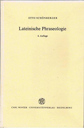 Otto Schönberger: Lateinische Phraseologie (German language, 1979)