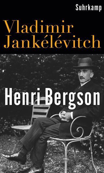 Vladimir Jankélévitch: Henri Bergson (German language, 2022, Suhrkamp Verlag)